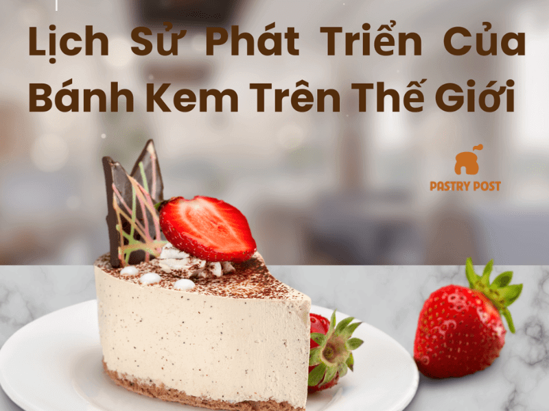 Sự phát triển bánh sinh nhật